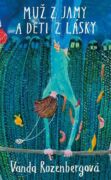 Muž z jamy a deti z lásky (e-kniha)
