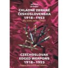 Chladné zbraně Československa 1918-1953