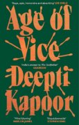 Age of Vice: ´The story is unputdownable . . . This is how it´s done when it´s done exactly right´ S