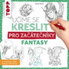 Učíme se kreslit: Fantasy pro začátečníky