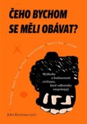 Čeho bychom se měli obávat? - Myšlenky o budoucnosti civilizace, které odborníky znepokojují
