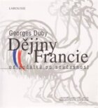 Dějiny Francie - od počátku po současnost