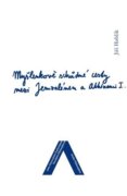 Myšlenkově schůdné cesty mezi Jeruzalémem a Athénami - Nábožensko-filosofické konfrontace (1. díl)