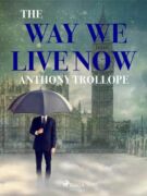 The Way We Live Now (e-kniha)
