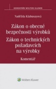 Zákon o obecné bezpečnosti výrobků Zákon o technických požadavcích na výrobky