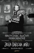 Sirotčinec slečny Peregrinové: Zkáza Ďáblova akru (e-kniha)