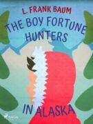 The Boy Fortune Hunters in Alaska (e-kniha)