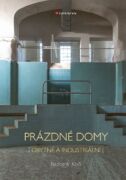Prázdné domy - obytné a industriální (e-kniha)