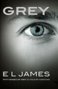 Grey - Fifty Shades of Grey as told by Christian 4
