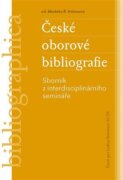 České oborové bibliografie - Sborník z interdisciplinárního semináře