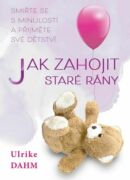 Jak zahojit staré rány (e-kniha)