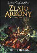 Zlato Arkony (Kniha prvá) (e-kniha)
