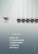 Kvalita fyzikálního vzdělávání v rukou učitele (e-kniha)