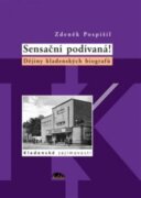 Sensační podívaná! - Dějiny kladenských biografů