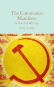 The Communist Manifesto Selected Writings