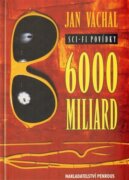 6000 miliard - Sci-fi povídky