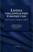 Listina základních práv Evropské unie - Deset let v praxi - hodnocení a výhled