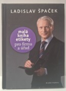 Malá kniha etikety pro firmu a úřad - bazar