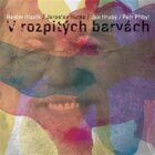 V rozpitých barvách (CD)