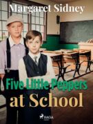 Five Little Peppers at School (e-kniha)