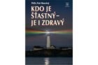 Kdo je šťastný - je i zdravý