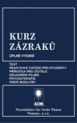 Kurz zázraků - Text, Praktická cvičení pro studenty, Příručka pro učitele, Objasnění pojmů, Psychote