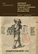 Novinové zpravodajství a noviny v Čechách od 17. století do roku 1740 (e-kniha)