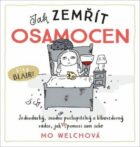 Jak zemřít osamocen