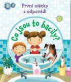 Co jsou to bacily? - Podívej se pod okénko - Úplně první otázky a odpovědi