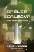 Ofélie Scaleová Nebe se bude třást