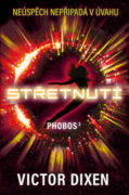 Phobos: Střetnutí (e-kniha)