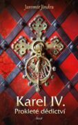 Karel IV. – Prokleté dědictví (e-kniha)