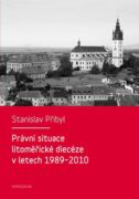 Právní situace litoměřické diecéze v letech 1989-2010 (e-kniha)