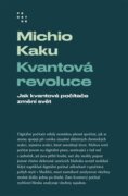 Kvantová revoluce - Jak kvantové počítače změní svět