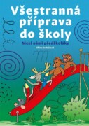 Všestranná příprava do školy - Mezi námi předškoláky