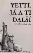 Yetti, já a ti další - aneb Jak to tenkrát bylo