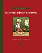 O Dorotce a psovi Ukšukovi