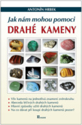 Jak nám mohou pomoci drahé kameny