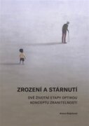 Zrození a stárnutí - Dvě životní etapy optikou konceptu zranitelnosti
