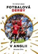 Fotbalová derby v Anglii : Víc než jen zápas