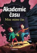 Akademie času: Mise mimo čas (e-kniha)