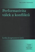 Performativita válek a konfliktů - Válka a konflikt v české literatuře