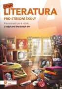 Nová literatura pro 4.ročník SŠ - pracovní sešit
