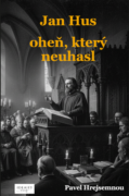 Jan Hus – oheň, který neuhasl (e-kniha)