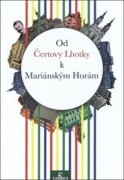Od Čertovy Lhotky k Mariánským Horám