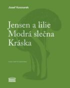 Jensen a lilie / Modrá slečna / Kráska (e-kniha)