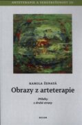 Obrazy z arteterapie - Arteterapie a sebezkušenost III - Příběhy z druhé strany