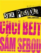 Sex Pistols: Chci bejt sám sebou