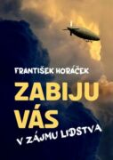 Zabiju vás v zájmu lidstva (e-kniha)
