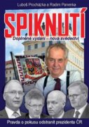 Spiknutí - Pravda o pokusu odstranit prezidenta ČR